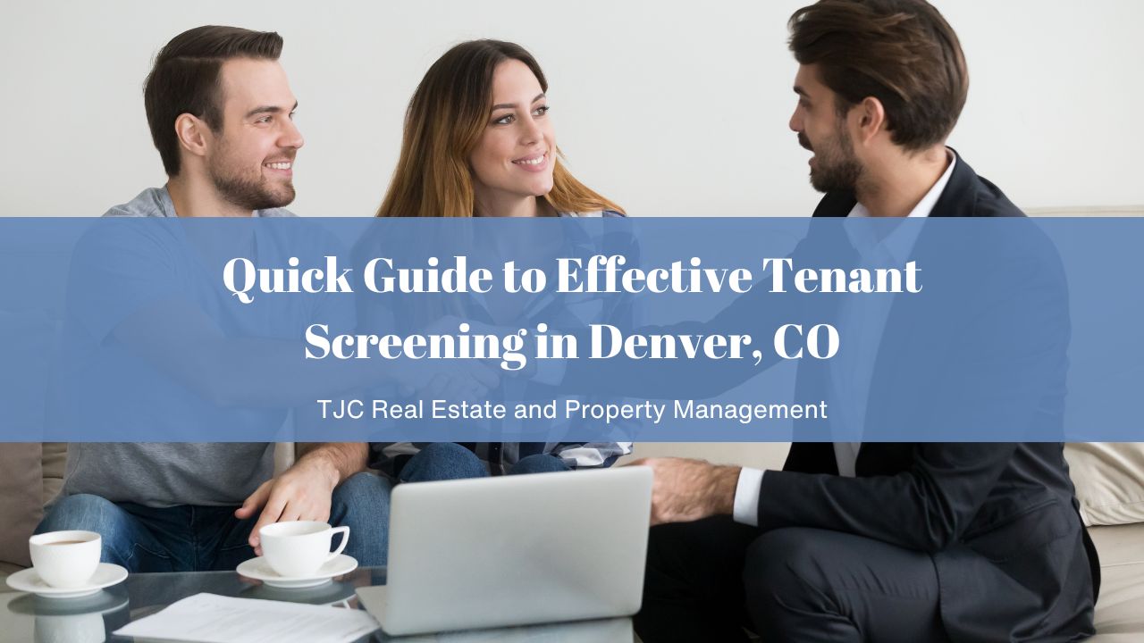 Quick Guide to Effective Tenant Screening in Denver