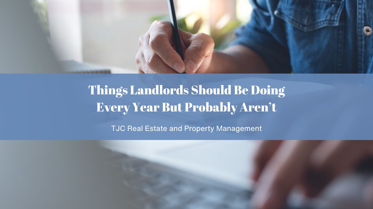 Things Landlords Should Be Doing Every Year But Probably Aren’t